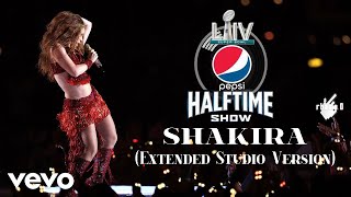 Shakira  Super Bowl Extended Studio Version [upl. by Rennie]