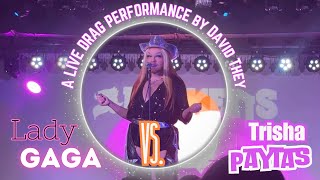 Lady Gaga Vs Trisha Paytas A Live Drag Performance [upl. by Viehmann]