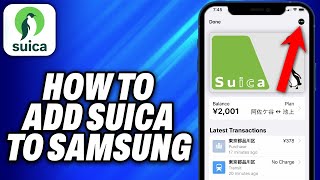 How To Add Suica To Samsung 2024  Easy Fix [upl. by Akiraa48]