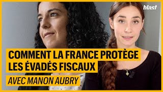 COMMENT LA FRANCE PROTÈGE LES ÉVADÉS FISCAUX [upl. by Purvis765]