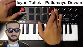 Isyan Tetick  Patlamaya Devam Remix  Instrumental Cover [upl. by Trometer]