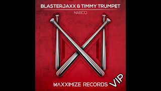 Blasterjaxx amp Timmy Trumpet  Narco Blasterjaxx VIP Mix [upl. by Yeblehs]