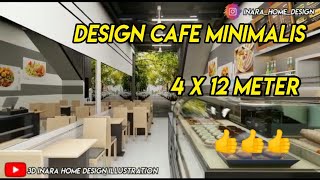 Desain Cafe Minimalis dengan ukuran 4 x 12 m  Minimalist Cafe Design with size 4 x 12 m [upl. by Eirised]