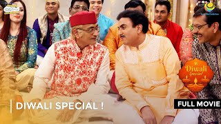 Diwali Special   FULL MOVIE  Taarak Mehta Ka Ooltah Chashmah Ep 2597  2599 [upl. by Margherita278]