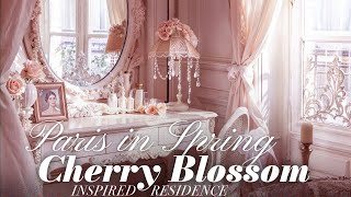 Paris in Spring Cherry Blossom Inspired Residence [upl. by Ennobe]