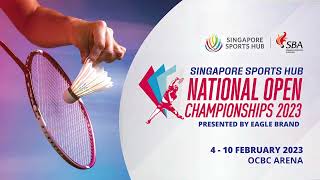 Singapore Sports Hub National Open Championships 2023 Presented by Eagle Brand  Court 2 [upl. by Maurey]