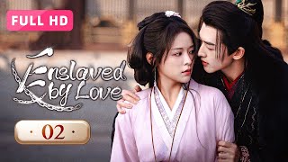 【FULL HD】Enslaved by Love 02  A Test of Betrayal and Love  玉奴娇 [upl. by Assenej160]