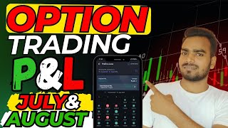 My PNL July amp August month Option Selling [upl. by Kris]