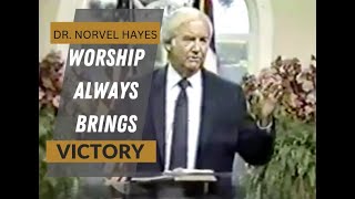 01 Norvel Hayes Worship Always Brings Victory [upl. by Frederica576]