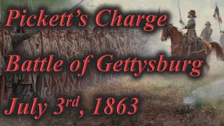 Picketts Charge Battle of Gettysburg July 3rd 1863 [upl. by Sapphera]