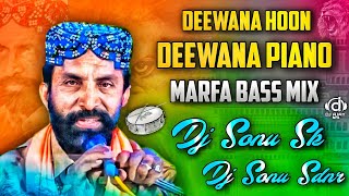 Deewana Hoon Deewana Piano  Hyderabadi Marfa Bass Style  Dj Sonu Sdnr × Dj Sonu Sk [upl. by Brandwein]