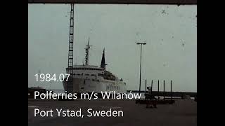 1984 07 Polferries ms Wilanów Ystad [upl. by Ajat]