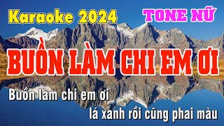 Buồn Làm Chi Em Ơi Karaoke Tone Nữ  Bo Music [upl. by Obeng]