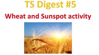 Wheat and Sunspot activity [upl. by Areis]