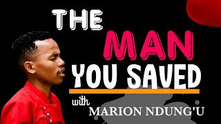 THE MAN YOU SAVED HAS COME PRAYER TIME  MarionNdungu [upl. by Gildea525]