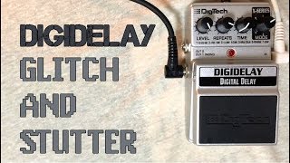 Digitech Digidelay  Glitch Stutter and Freeze Demo Loop Mode [upl. by Meier769]