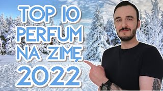 TOP 10 PERFUM NA ZIMÄ 2022  NAJLEPSZE MÄSKIE PERFUMY NA ZIMÄ 2022  NAJLEPSZE ZAPACHY ZIMOWE [upl. by Irahcaz908]