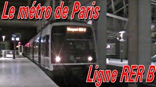 Paris La ligne B du RER  2018 [upl. by Silliw]