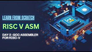 GCC Assembler for RISCV A Beginners Guide to Assembly Language [upl. by Marelda282]