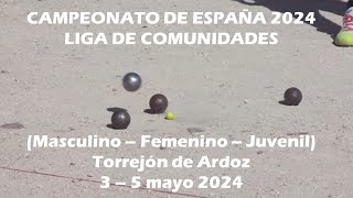 Campeonato de España de petanca Liga de Comunidades 2024 [upl. by Acsirp]