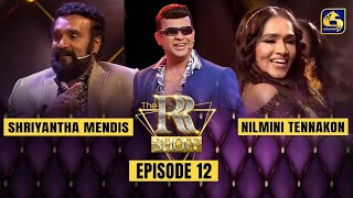 THE RR SHOW  EPISODE 12 WITH SHRIYANTHA MENDIS AND NILMINI TENNAKON  27th January 2023 [upl. by Corkhill]