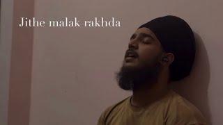 Jithe malak rakhda  covered  bir singh  punjabi song chal mera putt  Gurs mysticalmusic [upl. by Metsky799]