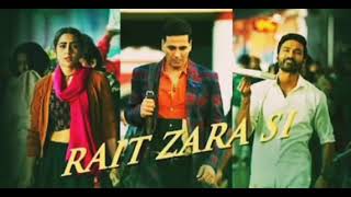 Rait Zara Si Song  Atrangi Re  Arijit Singh Shashaa Tirupati [upl. by Kerry496]