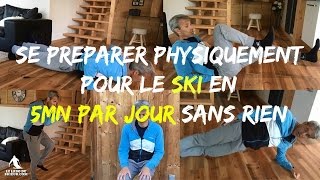 Se préparer PHYSIQUEMENT pour le SKI en 5 minjour SANS accessoires  3 exos  1 bonus [upl. by Nick218]