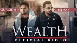 WEALTH Official Music Video Cheema Y  Gur Sidhu  New Punjabi Song  Dripster [upl. by Nerland]