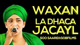 YURUB GEENYO l WAXAN LA DHACA JACAYL l 2016 l HD l EXCLUSIVE BY GOBFILMS [upl. by Eisus]