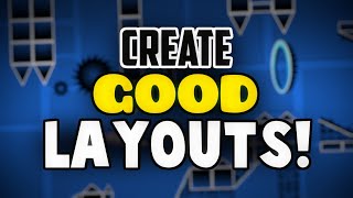 How To Make A Good Layout Geometry Dash 211 FULL GUIDE FOR BEGINNERS  DeVeReL [upl. by Amsaj]