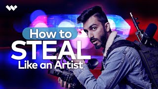 How to Steal Like an Artist [upl. by Ehcnalb]