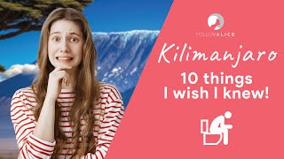 10 Things I Wish I Knew BEFORE Climbing Mt Kilimanjaro  Follow Alice  4K [upl. by Ylrebma]