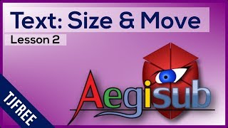 Aegisub Lesson 2  Move and Resize Text [upl. by Marguerite]