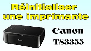 Comment réinitialiser une imprimante Canon TS3355 [upl. by Eillehs]