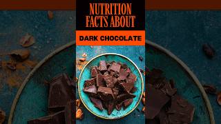 Shocking Nutrition Facts About Dark Chocolate You Never Knew shorts [upl. by Noramac435]