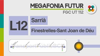 Megafonia L12 Metro de Barcelona Finestrelles Sant Joan de Déu  Sarrià FUTUR  Sèrie UT 112 [upl. by Alexandre]