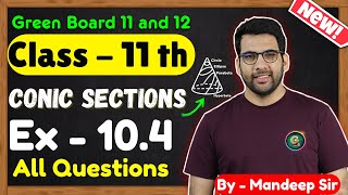 Class  11 Ex  103 Q1 to Q15 Conic Sections Maths  CBSE NCERT  GREENBoard [upl. by Tomchay40]