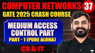 Computer Networks 37  Medium Access Control Part 01  Pure Aloha  CS amp IT  GATE Crash Course [upl. by Donovan]