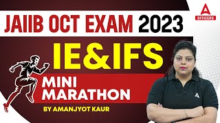 JAIIB October 2023 Exam  JAIIB IE and IFS Mini Marathon  JAIIB Exam Preparation [upl. by Nnainot966]