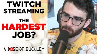 Streaming The Hardest Job Hasan Piker  A Dose of Buckley [upl. by Line]