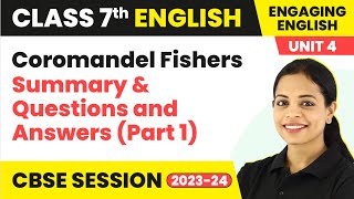 Engaging English Class 7 Unit 4  Coromandel Fishers Summary amp Questions and Answers Part 1 [upl. by Rabka]