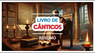 LIVRO DE CÂNTICOS  RESUMO [upl. by Hak346]