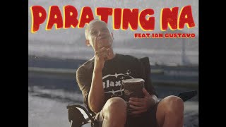 PARATING NA  Mike Swift feat Ian Gustavo [upl. by Clie333]