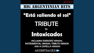 Esta Saliendo el Sol Karaoke Version Originally Performed By Intoxicados [upl. by Siana]