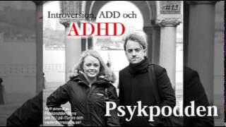 Psykpodden Avsnitt 13 Introversion ADD och ADHD [upl. by Kesley]