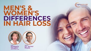 Mens amp Womens Differences in Hair Loss With Dr Samer Muala [upl. by Ravahs225]