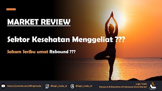 ADA APA DENGAN SEKTOR KESEHATAN  SAHAM SERIBU UMAT WAKTUNYA REBOUND [upl. by Othello170]