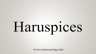 How To Say Haruspices [upl. by Firehs]