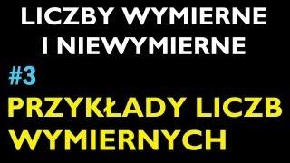 PRZYKŁADY LICZB WYMIERNYCH 3  Dział Liczby Wymierne i Niewymierne  Matematyka [upl. by Abehsile243]